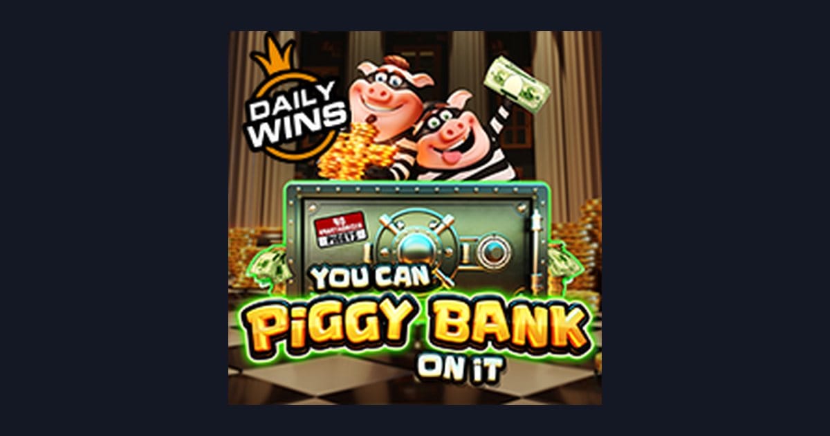 Daftar & Login Gampang, Nikmati Sensasi Seru You Can Piggy Bank on It