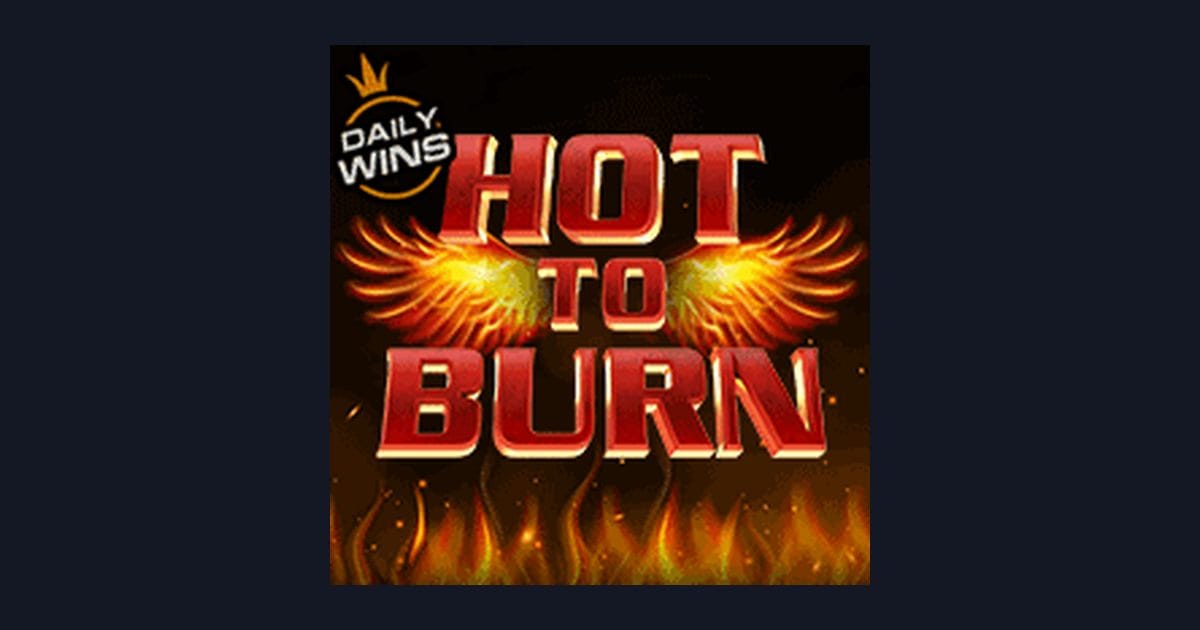 Hot To Burn: Sensasi Slot dengan Peluang Menang Besar dan Depo 5 Ribu